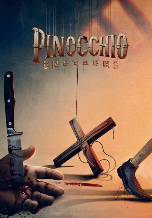Pinocchio: Không Bị Trói / Pinocchio: Cuộc Tàn Sát Của Con Rối